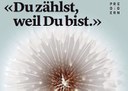 «Du zählst, weil du bist»